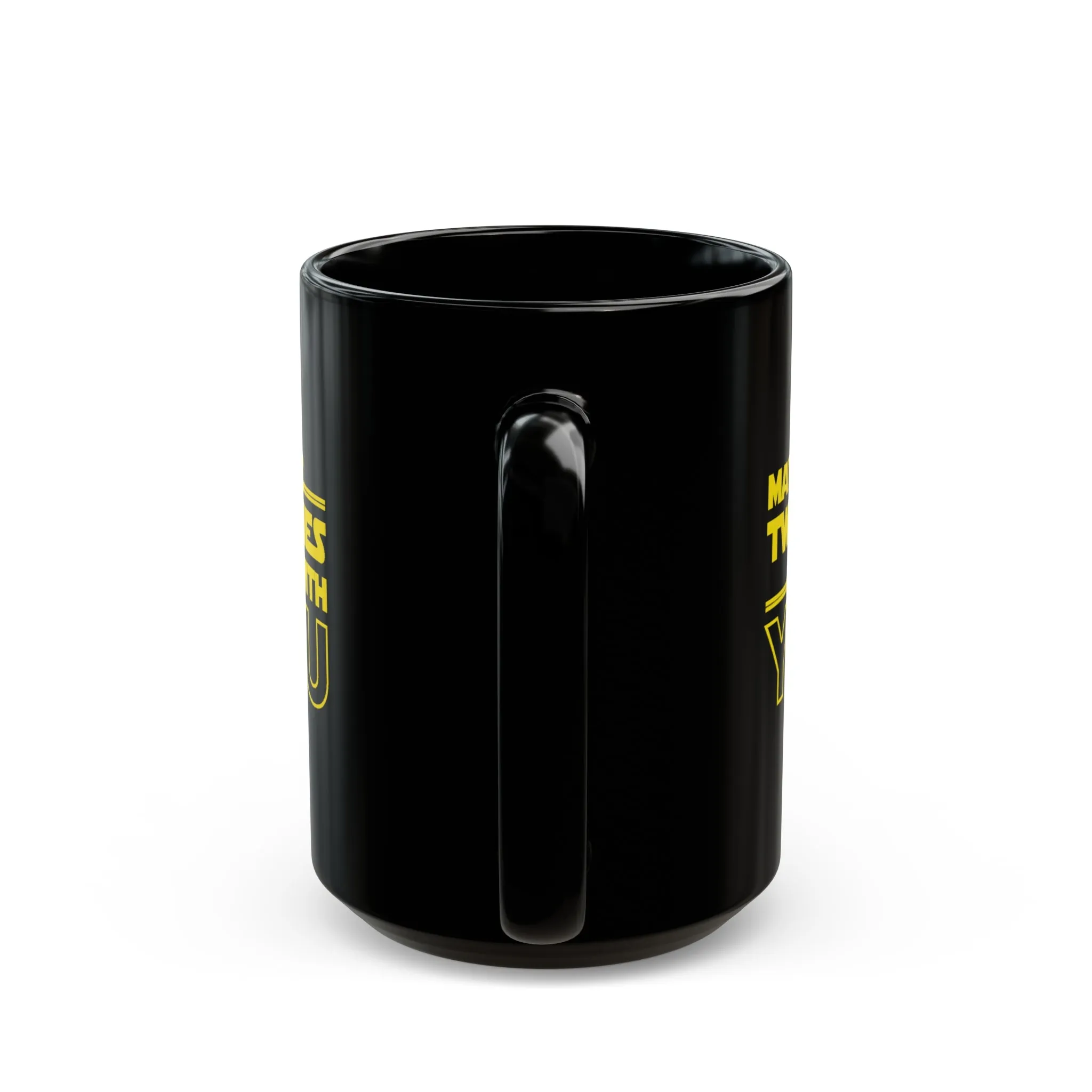 May the Twenties be with you Black Mug (11oz, 15oz)